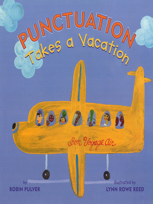Title details for Punctuation Takes a Vacation by Robin Pulver - Available